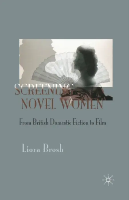 Screening Novel Women - Brosh, Liora