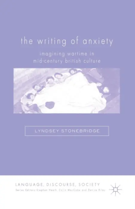 Writing of Anxiety - Stonebridge, L.