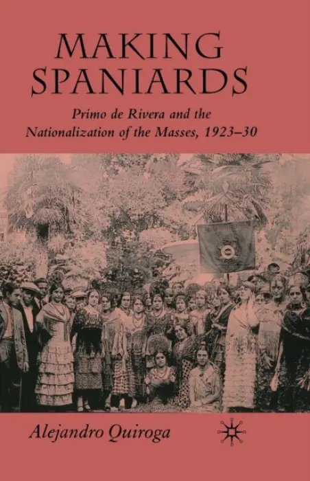 Making Spaniards - Quiroga, A.