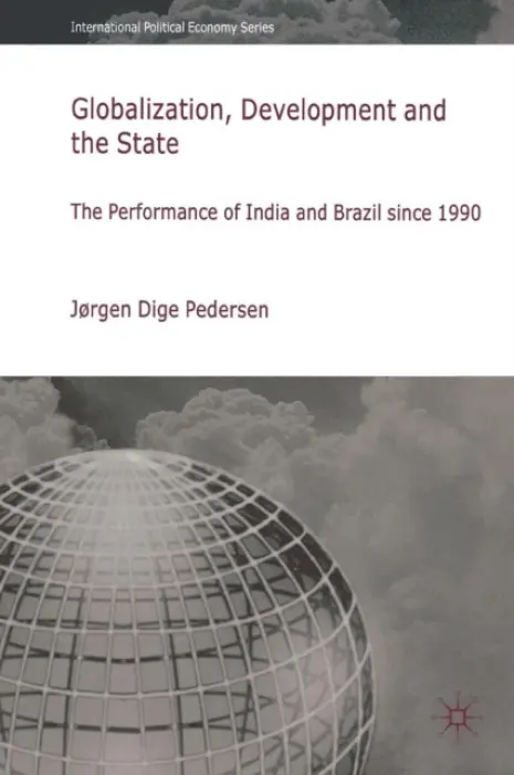Globalization, Development and The State - Pedersen, Jorgen Dige