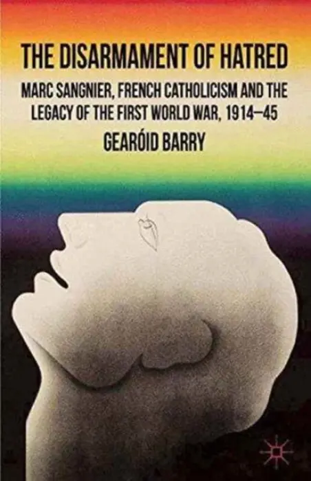 Disarmament of Hatred - Barry, G.