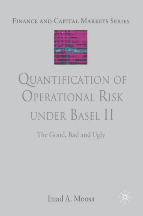 Quantification of Operational Risk under Basel II - Moosa, I.