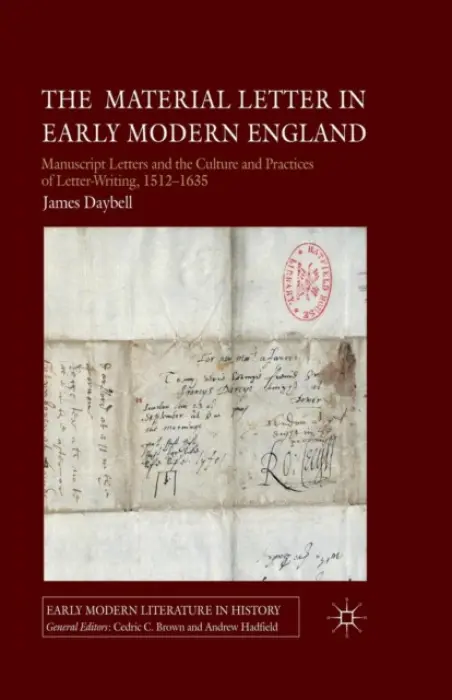 Material Letter in Early Modern England - Daybell, J.