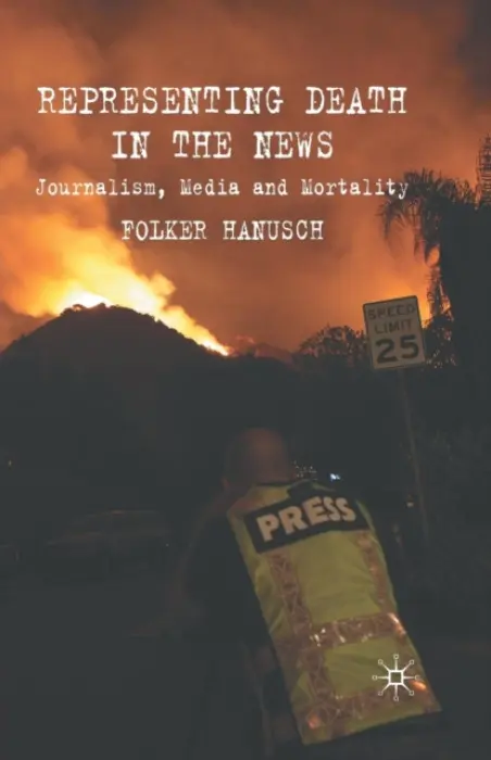 Representing Death in the News - Hanusch, F.