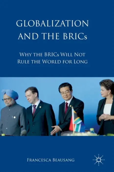 Globalization and the BRICs - Beausang, Francesca