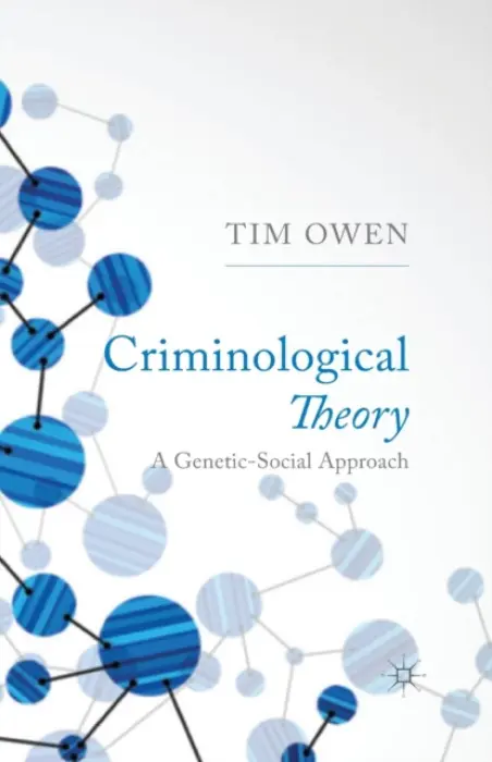 Criminological Theory - Owen, T.