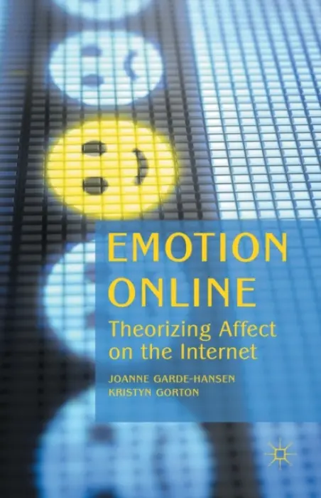 Emotion Online - Garde-Hansen, J. a Gorton, K.