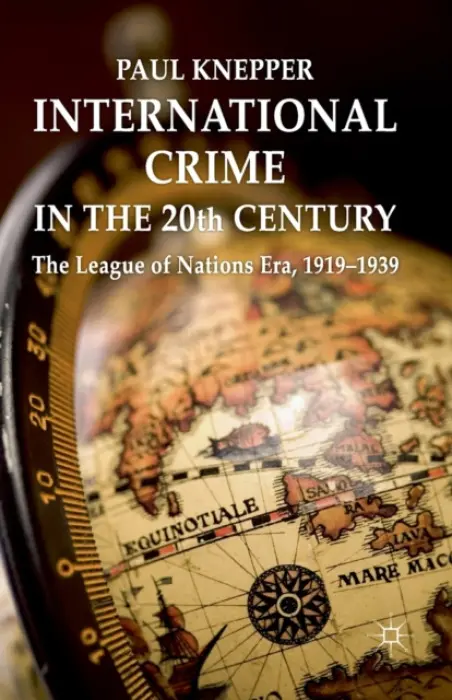 International Crime in the 20th Century - Knepper, P.