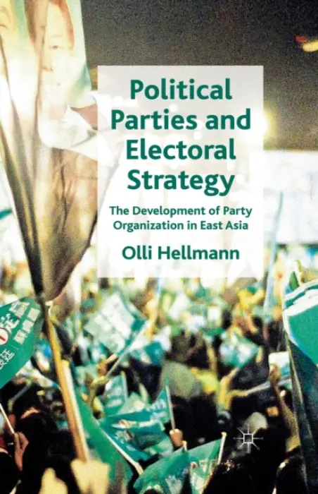 Political Parties and Electoral Strategy - Hellmann, O.