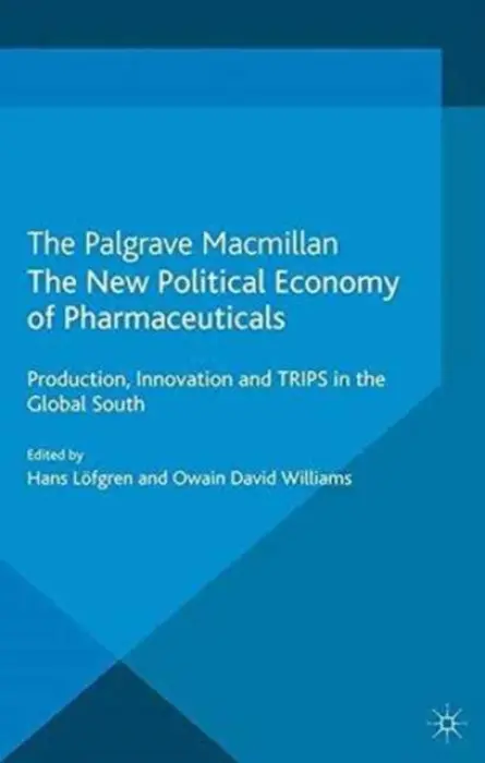 New Political Economy of Pharmaceuticals