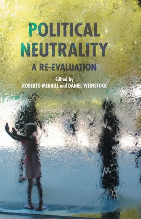 Political Neutrality - Merrill, Roberto a Weinstock, Daniel