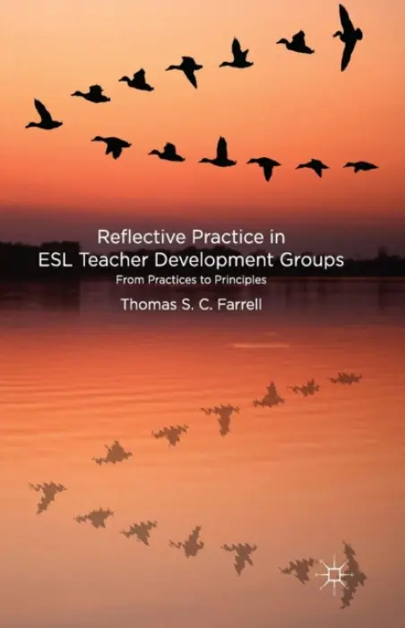 Reflective Practice in ESL Teacher Development Groups - Farrell, T.
