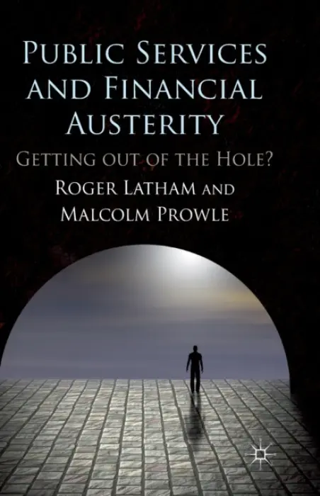 Public Services and Financial Austerity - Latham, R. a Prowle, M.