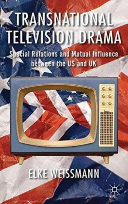 Transnational Television Drama - Weissmann, Elke