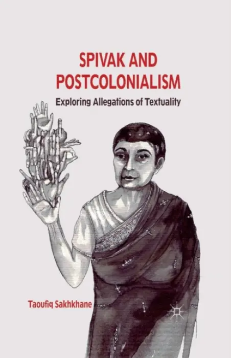 Spivak and Postcolonialism - Sakhkhane, T.