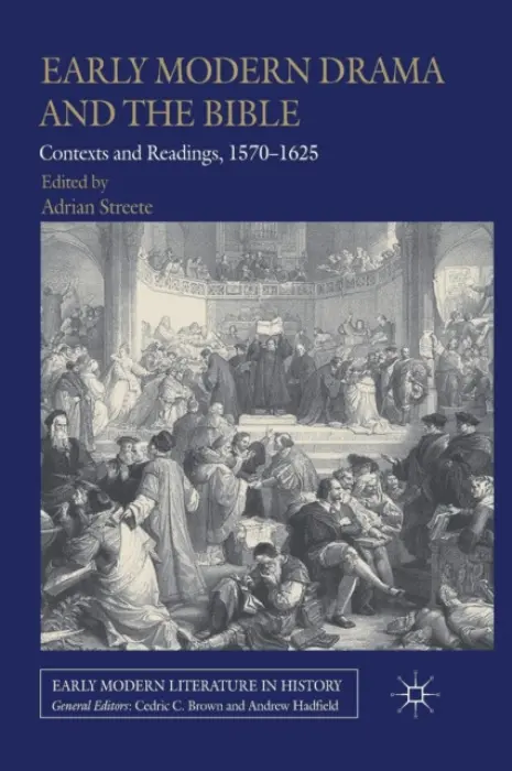 Early Modern Drama and the Bible