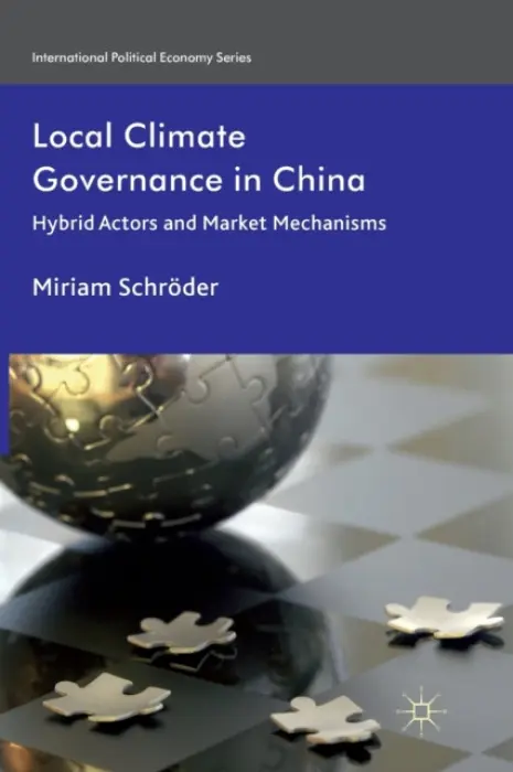 Local Climate Governance in China - Schroder, M.
