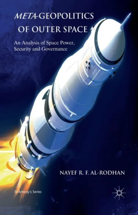Meta-Geopolitics of Outer Space - Al-Rodhan, N.