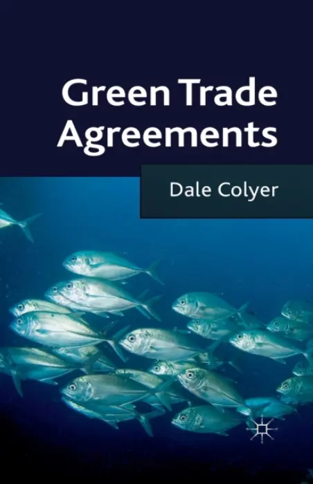 Green Trade Agreements - Colyer, D.