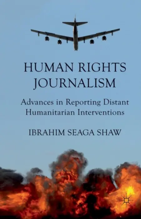 Human Rights Journalism - Shaw, I.