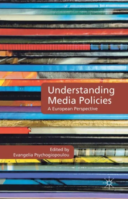 Understanding Media Policies