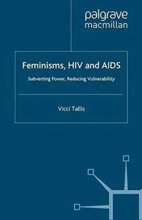Feminisms, HIV and AIDS - Tallis, V.