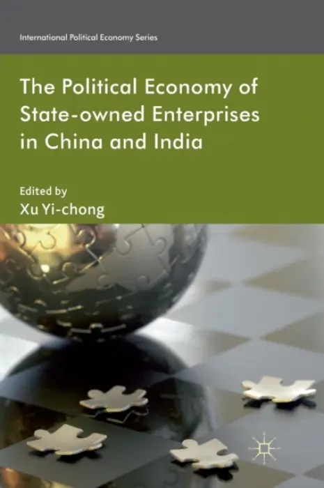 Political Economy of State-owned Enterprises in China and India
