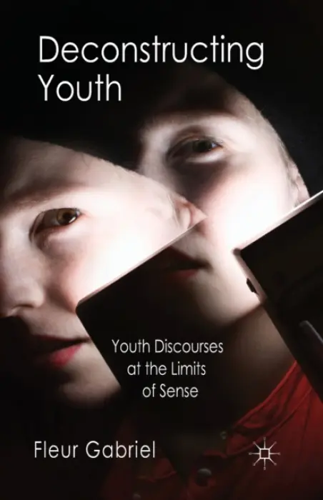 Deconstructing Youth - Gabriel, F.