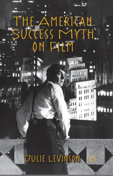 American Success Myth on Film - Levinson, J.