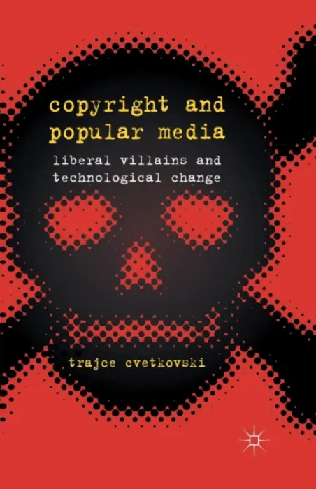 Copyright and Popular Media - Cvetkovski, T.
