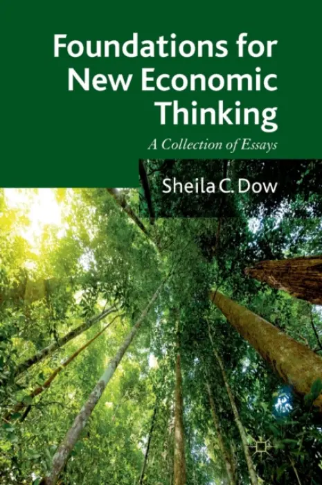 Foundations for New Economic Thinking - Dow, S.