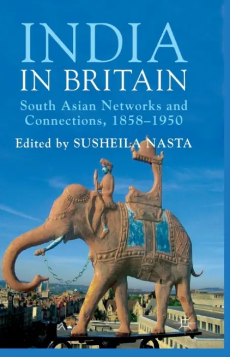 India in Britain - Nasta, Susheila