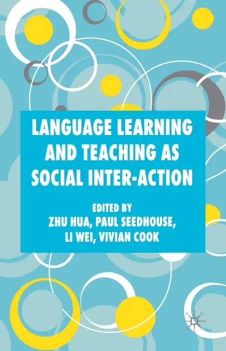 Language Learning and Teaching as Social Inter-action
