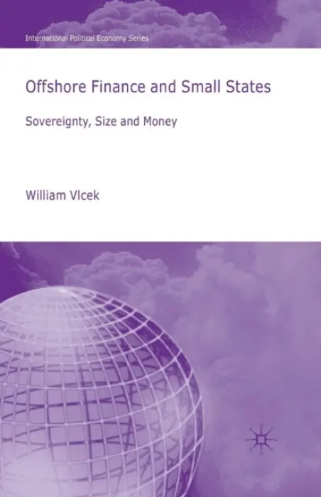 Offshore Finance and Small States - Vlcek, W.