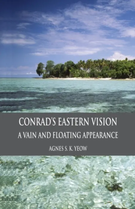 Conrad's Eastern Vision - Yeow, A.