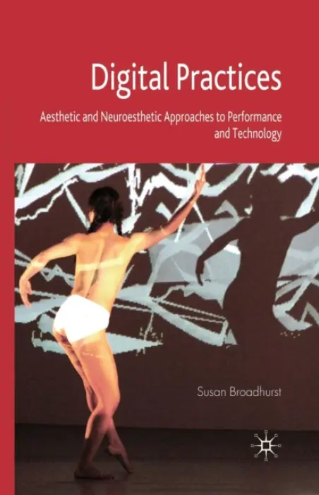 Digital Practices - Broadhurst, S.