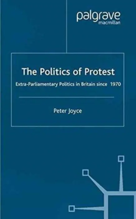 Politics of Protest - Joyce, P.