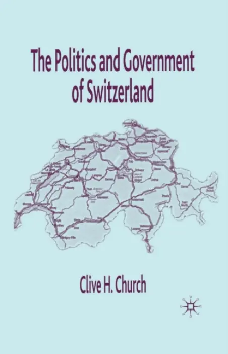 Politics and Government of Switzerland - Church, C.