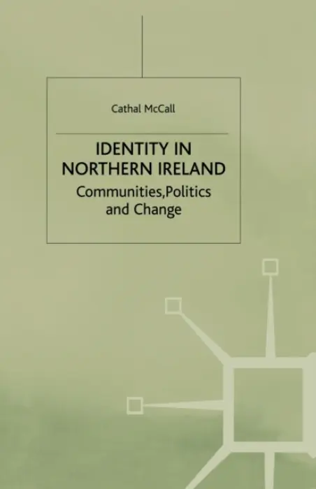 Identity in Northern Ireland - McCall, C.