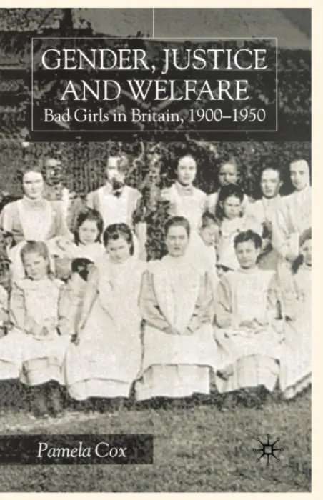 Gender,Justice and Welfare in Britain,1900-1950 - Cox, P.