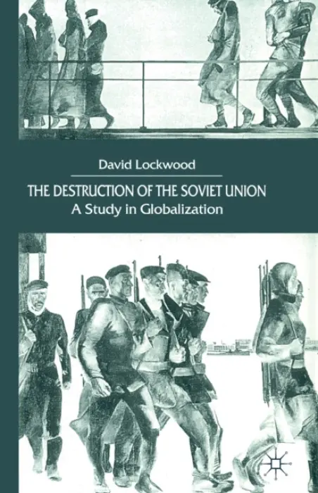 Destruction of the Soviet Union - Lockwood, D.