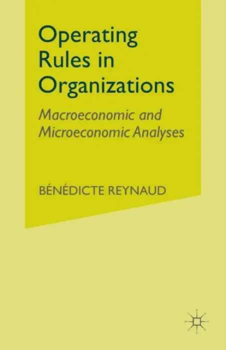 Operating Rules in Organizations - Reynaud, B.