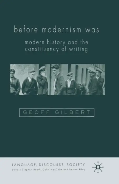 Before Modernism Was - Gilbert, G.