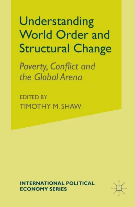 Understanding World Order and Structural Change - Abrahamsson, H.