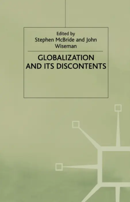 Globalisation and its Discontents - Wiseman, John