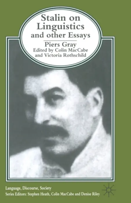 Stalin on Linguistics and Other Essays - Gray, P.