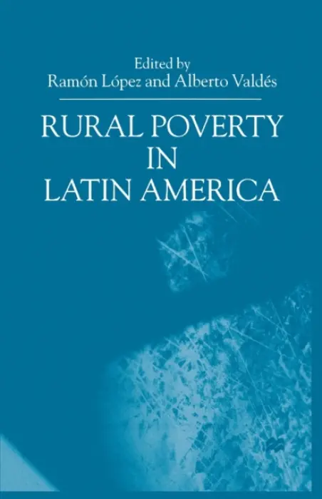 Rural Poverty in Latin America - Lopez, R. a Valdes, A.