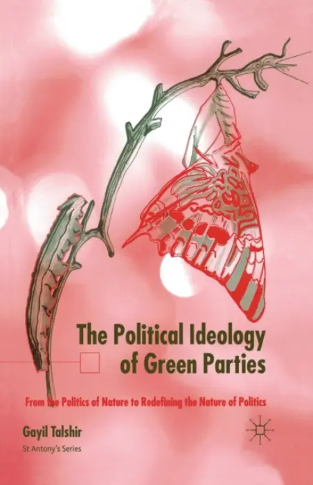 Political Ideology of Green Parties - Talshir, G.