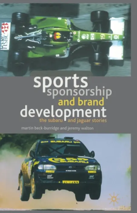 Sports Sponsorship and Brand Development - Beck-Burridge, M. a Walton, J.