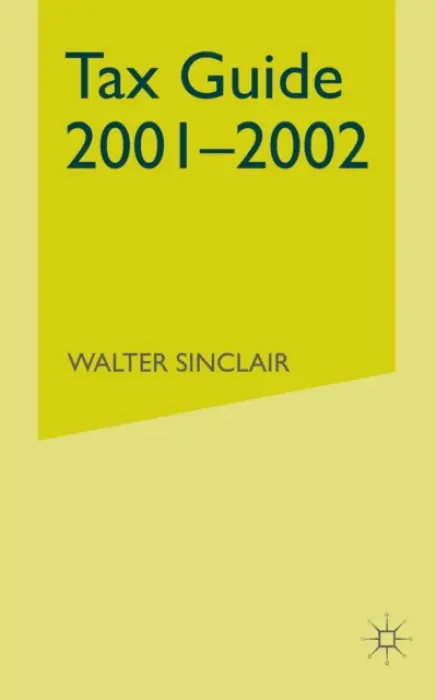 Tax Guide 2001-2002 - Sinclair, W.